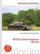 M728 Combat Engineer Vehicle, Jesse Russell,Ronald Cohn 