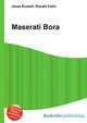 Maserati Bora, Jesse Russell,Ronald Cohn 
