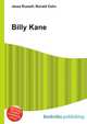 Billy Kane, Jesse Russell,Ronald Cohn 