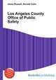 Los Angeles County Office of Public Safety, Jesse Russell,Ronald Cohn 