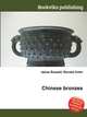 Chinese bronzes, Jesse Russell,Ronald Cohn 