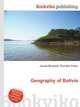 Geography of Bolivia, Jesse Russell,Ronald Cohn 