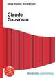 Claude Gauvreau, Jesse Russell,Ronald Cohn 