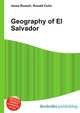 Geography of El Salvador, Jesse Russell,Ronald Cohn 