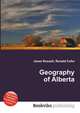 Geography of Alberta, Jesse Russell,Ronald Cohn 
