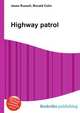 Highway patrol, Jesse Russell,Ronald Cohn 