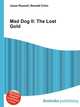 Mad Dog II: The Lost Gold, Jesse Russell,Ronald Cohn 