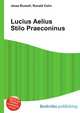 Lucius Aelius Stilo Praeconinus, Jesse Russell,Ronald Cohn 