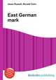 East German mark, Jesse Russell,Ronald Cohn 