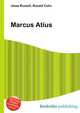 Marcus Atius, Jesse Russell,Ronald Cohn 
