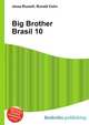 Big Brother Brasil 10, Jesse Russell,Ronald Cohn 