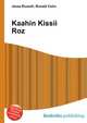 Kaahin Kissii Roz, Jesse Russell,Ronald Cohn 