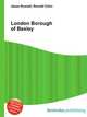 London Borough of Bexley, Jesse Russell,Ronald Cohn 