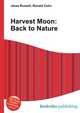 Harvest Moon: Back to Nature, Jesse Russell,Ronald Cohn 