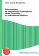 Subcommittee on International Organizations of the Committee on International Relations, Jesse Russell,Ronald Cohn 