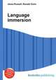 Language immersion, Jesse Russell,Ronald Cohn 