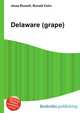 Delaware (grape), Jesse Russell,Ronald Cohn 