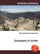 Geography of Jordan, Jesse Russell,Ronald Cohn 