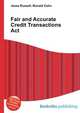 Fair and Accurate Credit Transactions Act, Jesse Russell,Ronald Cohn 
