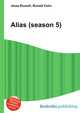 Alias (season 5), Jesse Russell,Ronald Cohn 