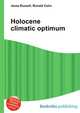 Holocene climatic optimum, Jesse Russell,Ronald Cohn 