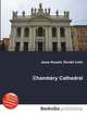 Chambery Cathedral, Jesse Russell,Ronald Cohn 