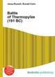 Battle of Thermopylae (191 BC), Jesse Russell,Ronald Cohn 