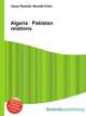 Algeria Pakistan relations, Jesse Russell,Ronald Cohn 