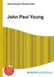 John Paul Young, Jesse Russell,Ronald Cohn 
