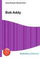 Bob Addy, Jesse Russell,Ronald Cohn 