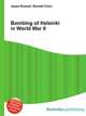 Bombing of Helsinki in World War II, Jesse Russell,Ronald Cohn 
