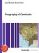 Geography of Cambodia, Jesse Russell,Ronald Cohn 