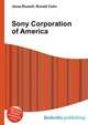 Sony Corporation of America, Jesse Russell,Ronald Cohn 