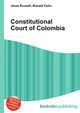 Constitutional Court of Colombia, Jesse Russell,Ronald Cohn 