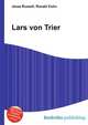 Lars von Trier, Jesse Russell,Ronald Cohn 