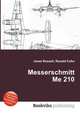 Messerschmitt Me 210, Jesse Russell,Ronald Cohn 