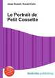 Le Portrait de Petit Cossette, Jesse Russell,Ronald Cohn 