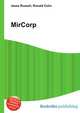MirCorp, Jesse Russell,Ronald Cohn 