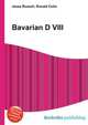 Bavarian D VIII, Jesse Russell,Ronald Cohn 