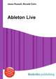 Ableton Live, Jesse Russell,Ronald Cohn 