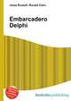 Embarcadero Delphi, Jesse Russell,Ronald Cohn 