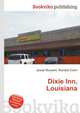 Dixie Inn, Louisiana, Jesse Russell,Ronald Cohn 