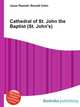 Cathedral of St. John the Baptist (St. John's), Jesse Russell,Ronald Cohn 