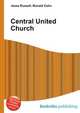 Central United Church, Jesse Russell,Ronald Cohn 
