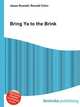 Bring Ya to the Brink, Jesse Russell,Ronald Cohn 