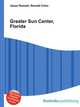 Greater Sun Center, Florida, Jesse Russell,Ronald Cohn 