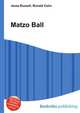 Matzo Ball, Jesse Russell,Ronald Cohn 