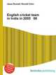 English cricket team in India in 2005 06, Jesse Russell,Ronald Cohn 
