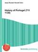 History of Portugal (711 1139), Jesse Russell,Ronald Cohn 