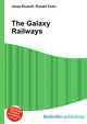 The Galaxy Railways, Jesse Russell,Ronald Cohn 